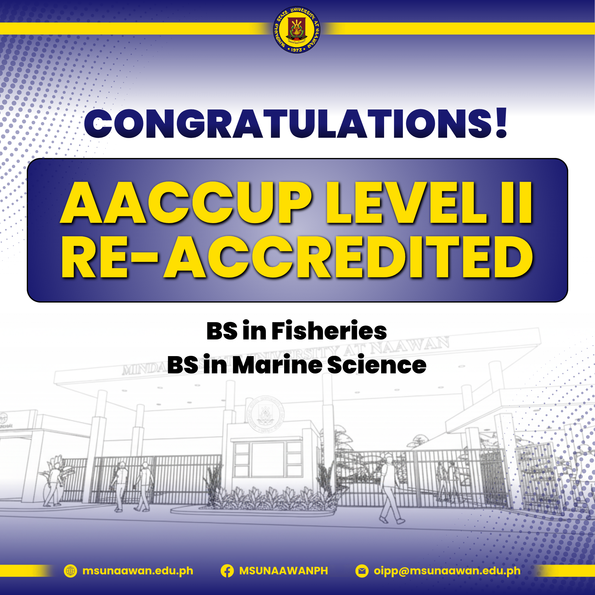 Mindanao State University at Naawan proudly celebrates the AACCUP Level II Re-Accredited Status of its BS in Fisheries and BS in Marine Science programs