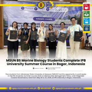MSUN BS Marine Biology Students Complete IPB University Summer Course in Bogor, Indonesia